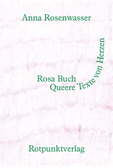 Rosa Buch – Queere Texte von Herzen