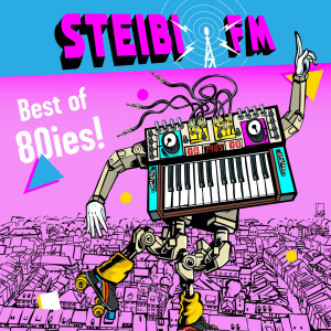 Steibi Fm: Best of 80s!