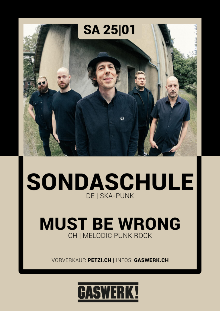 Sondaschule (DE) // Must Be Wrong (CH)